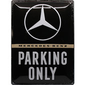 Retro Metal Sign Mercedes-Benz Parking Only Size: 30x40cm